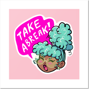 Take a Break! Posters and Art